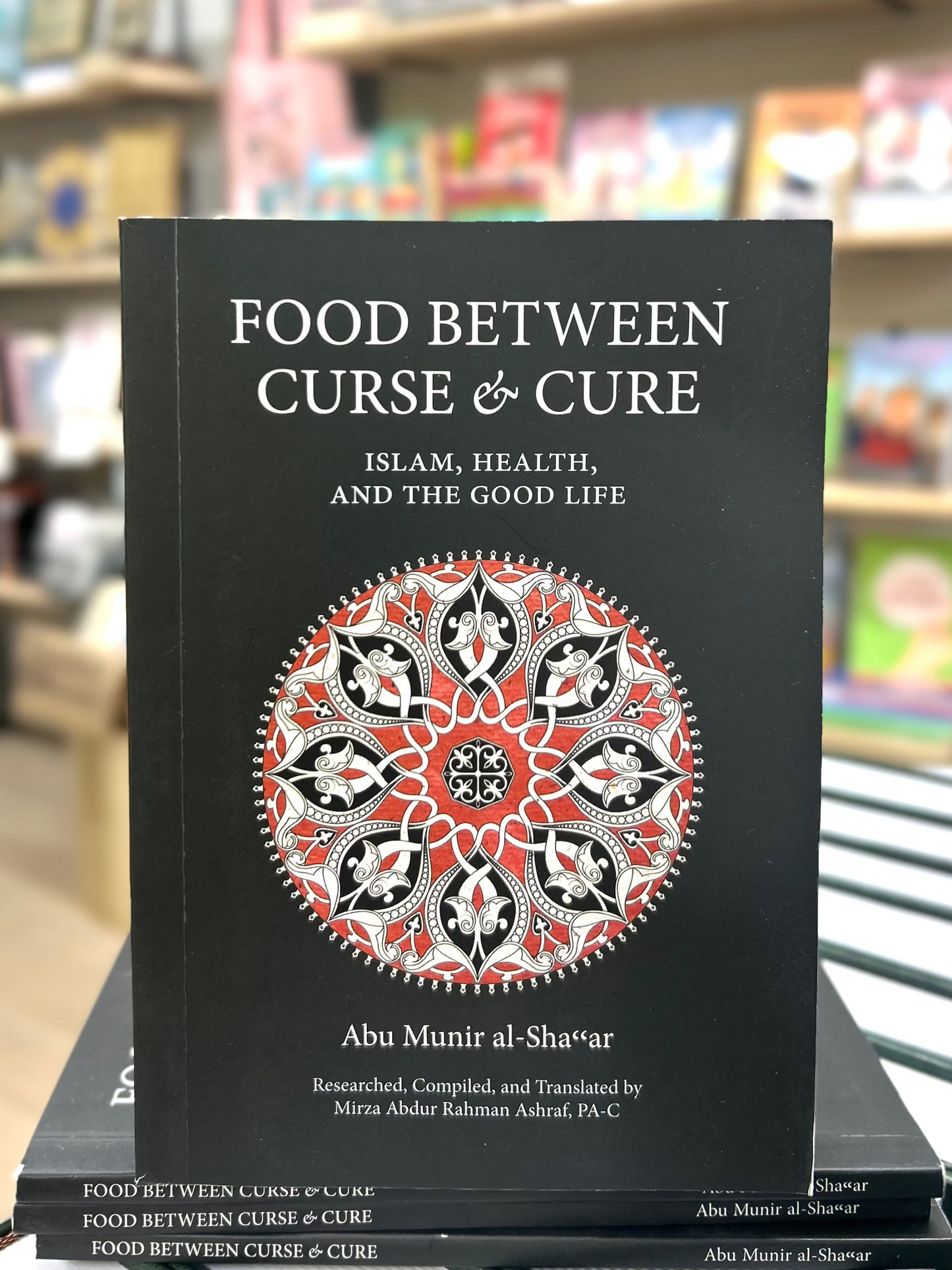 Food Between Curse and Cure: Islam, Health, and the Good Life