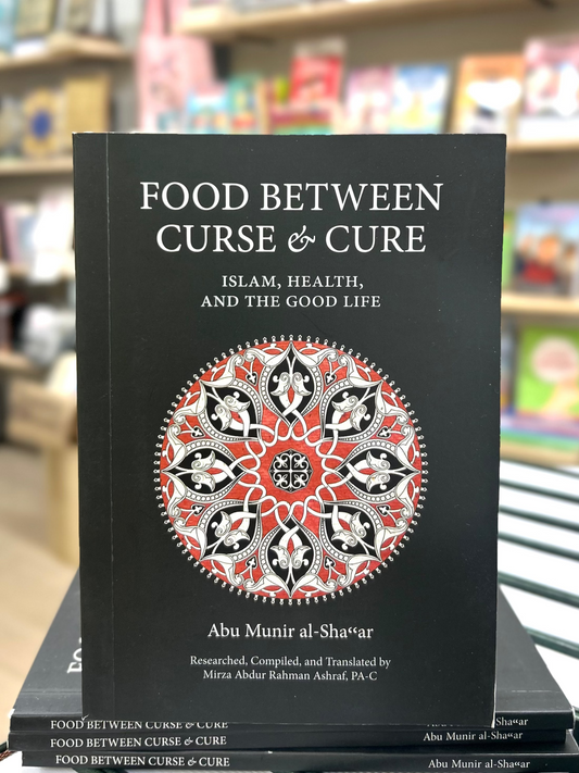 Food Between Curse and Cure: Islam, Health, and the Good Life