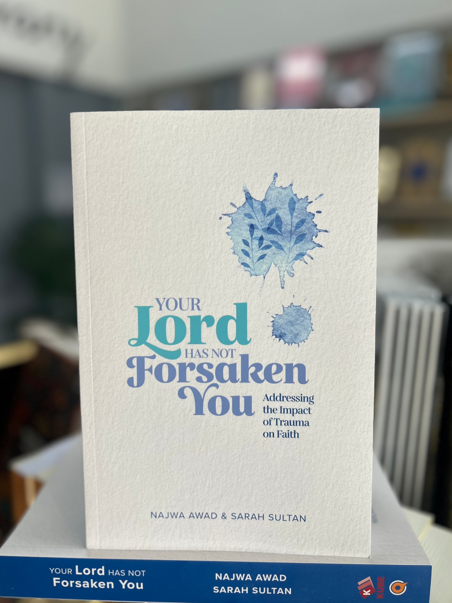 Your Lord Has Not Forsaken You: Addressing the Impact of Trauma on Faith