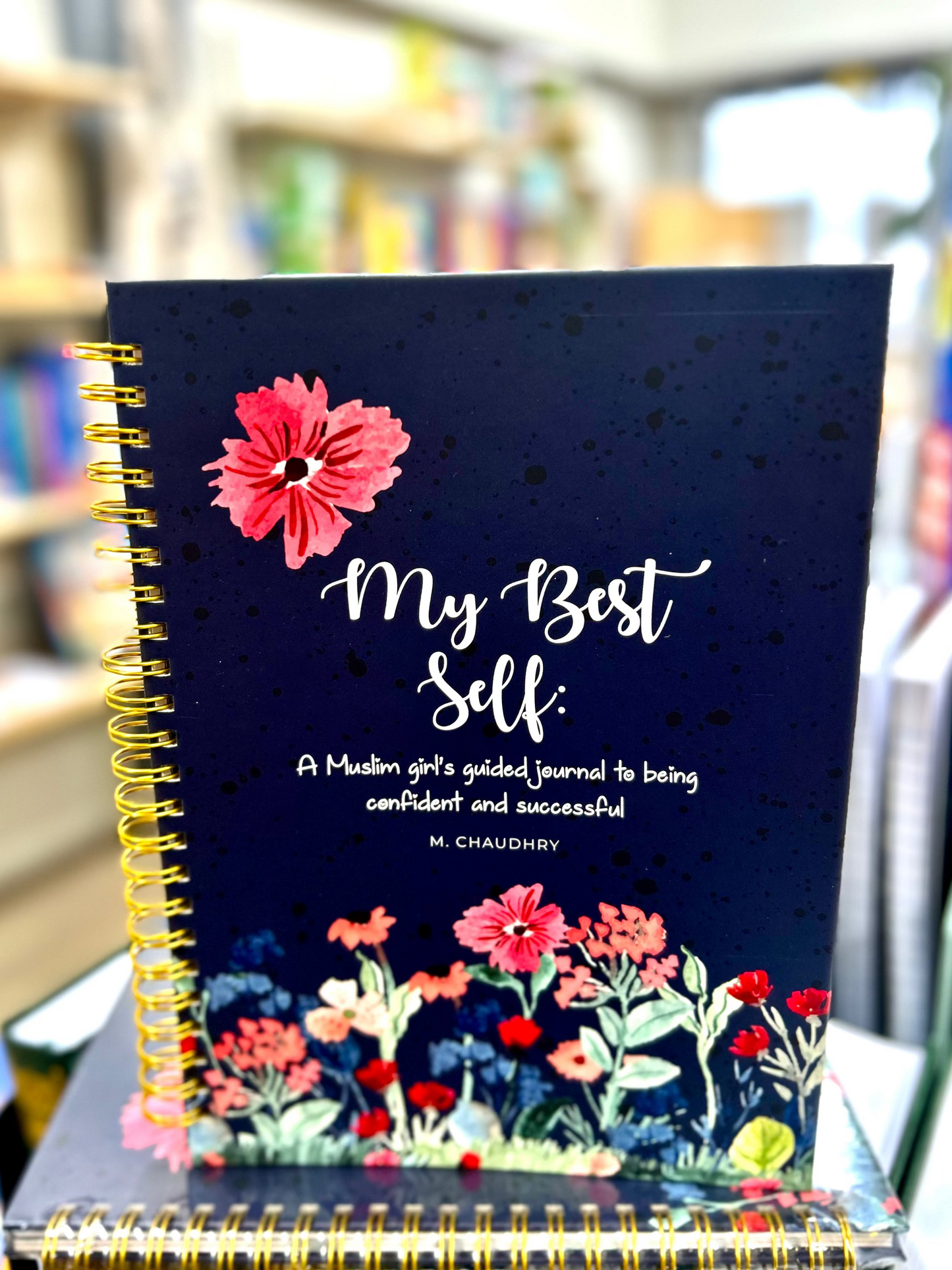 My Best Self: A Muslim girl's Guided Journal to being Confident and Successful