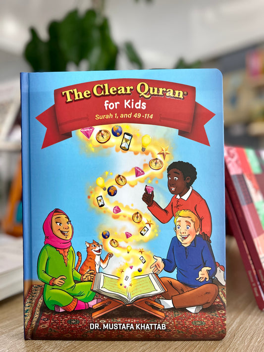 The Clear Quran Tafsir For Kids – Surahs 1, 49-114