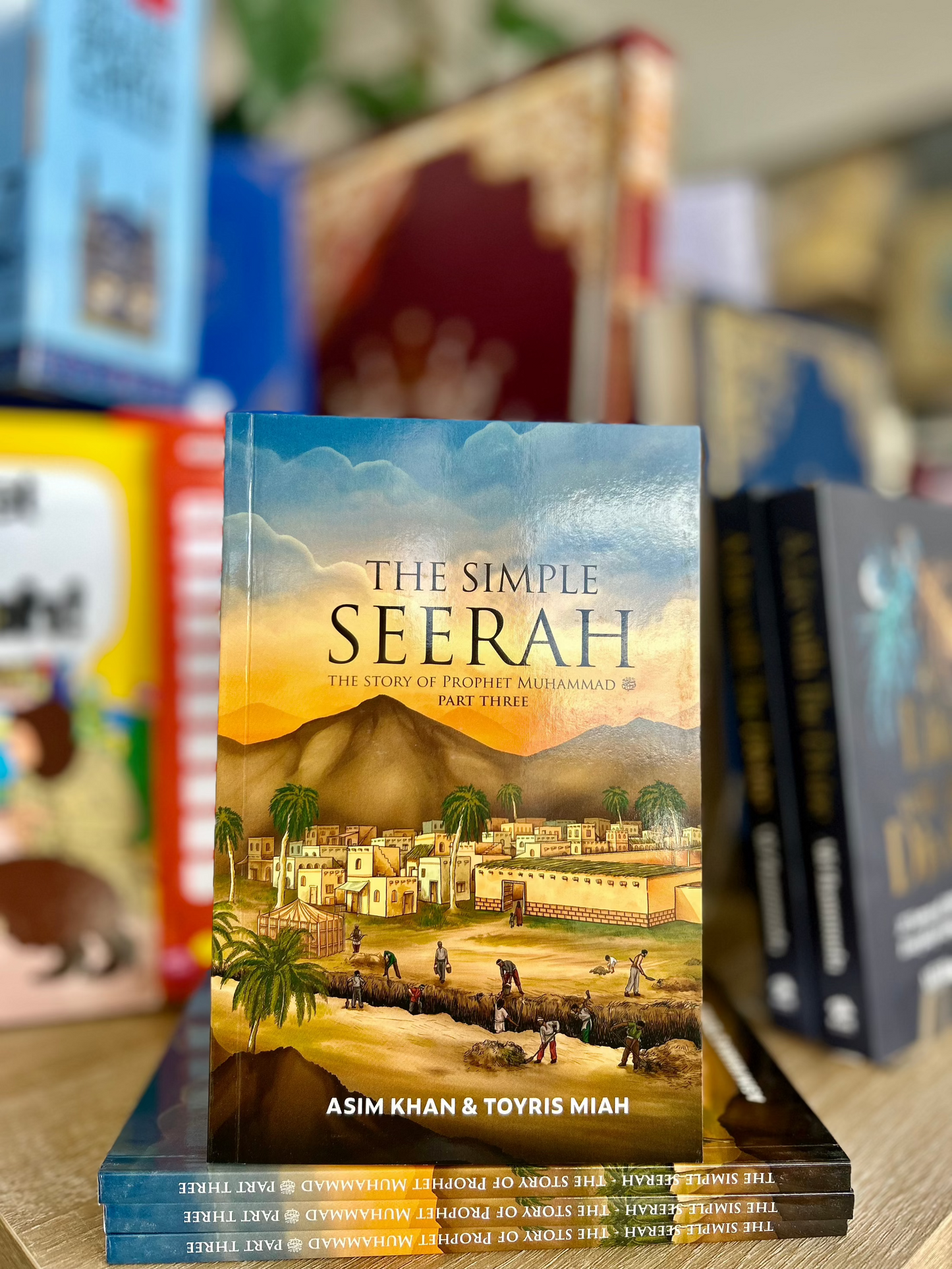 The Simple Seerah : The Story Of Prophet Muhammad - Part Three
