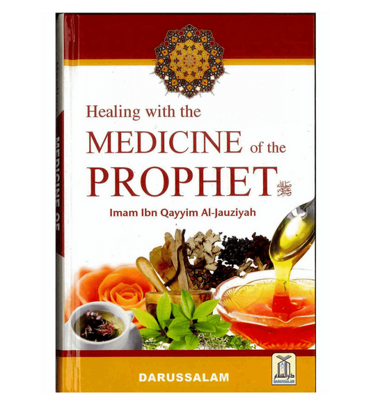 Healing with the Medicine of the Prophet ﷺ