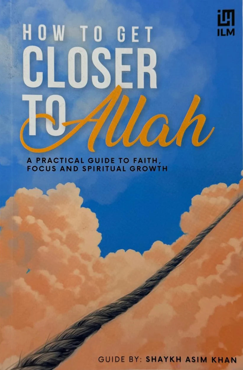 How to Get Closer to Allah