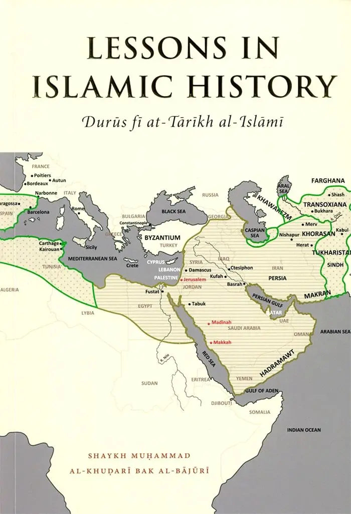 Lessons In Islamic History (Durus fi tarikh al-Islami): Shaykh Al-Bajuri