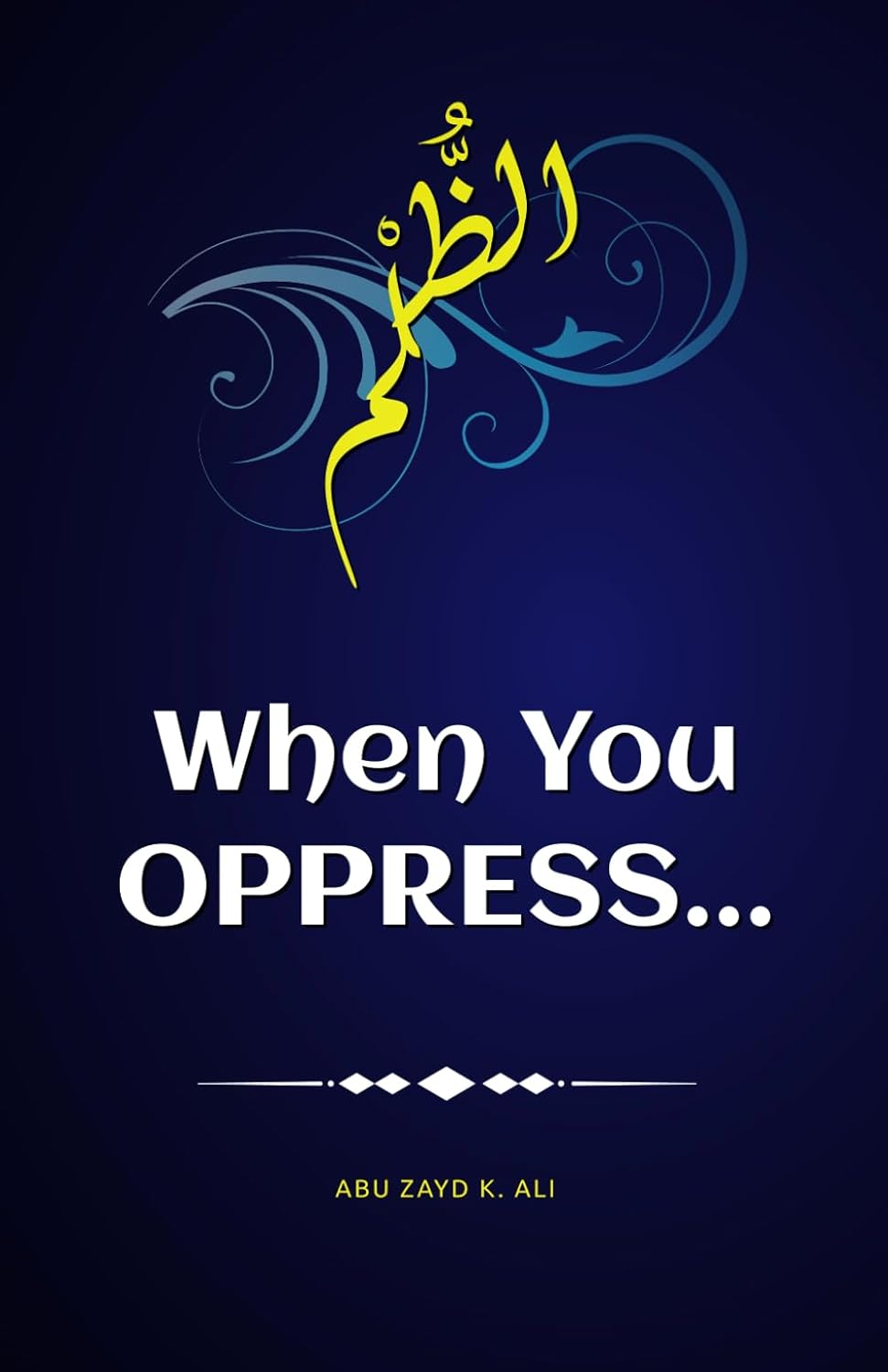 When You Oppress