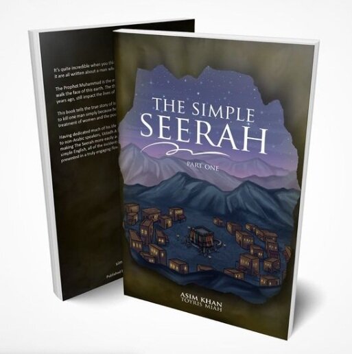 The Simple Seerah : The Story Of Prophet Muhammad - Part One