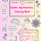 Islamic Affirmations Coloring Book