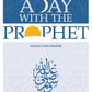 A Day with the Prophet