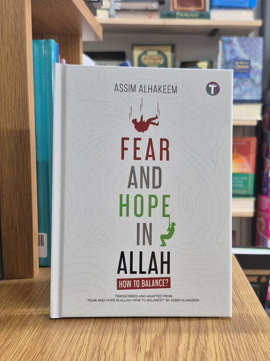 Fear And Hope In Allah: How To Balance?