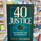 40 on Justice: The Prophetic Voice on Social Reform