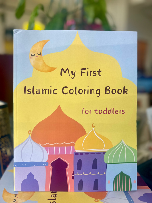 My First Islamic Coloring Book for Toddlers