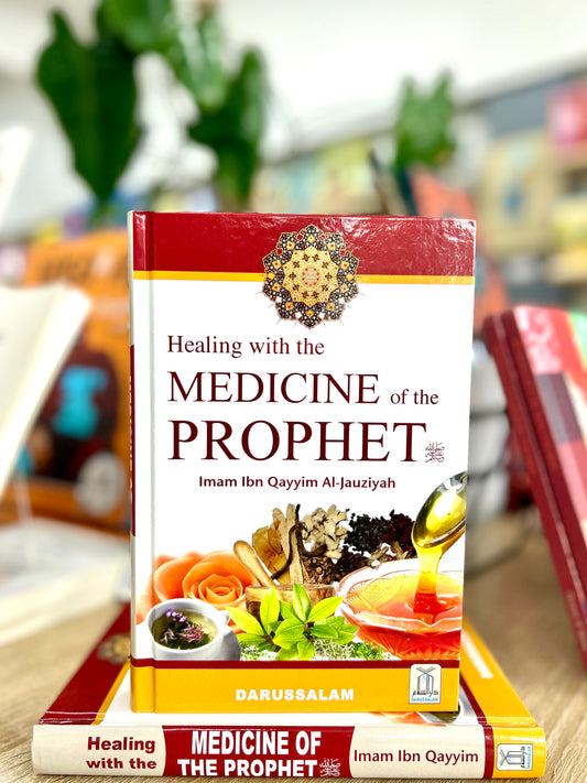 Healing with the Medicine of the Prophet ﷺ