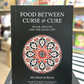 Food Between Curse and Cure: Islam, Health, and the Good Life