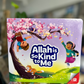 Allah is So Kind to Me