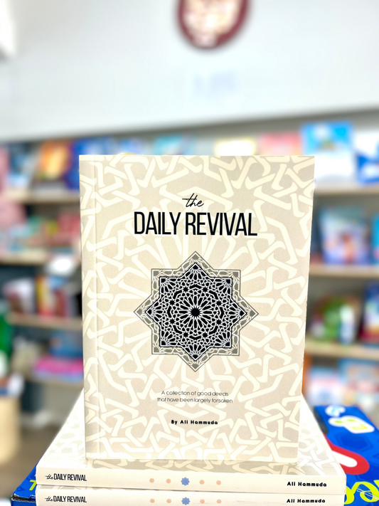 The Daily Revival: A Collection of Good Deeds That Have Been Largely Forsaken