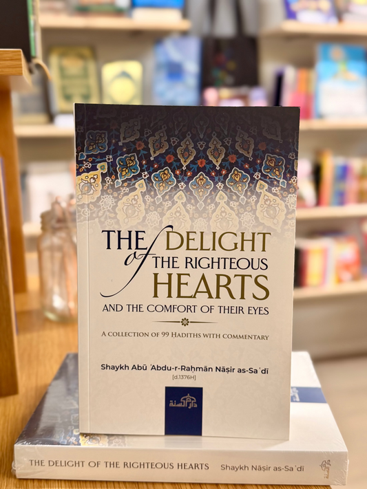The Delight of The Righteous Hearts