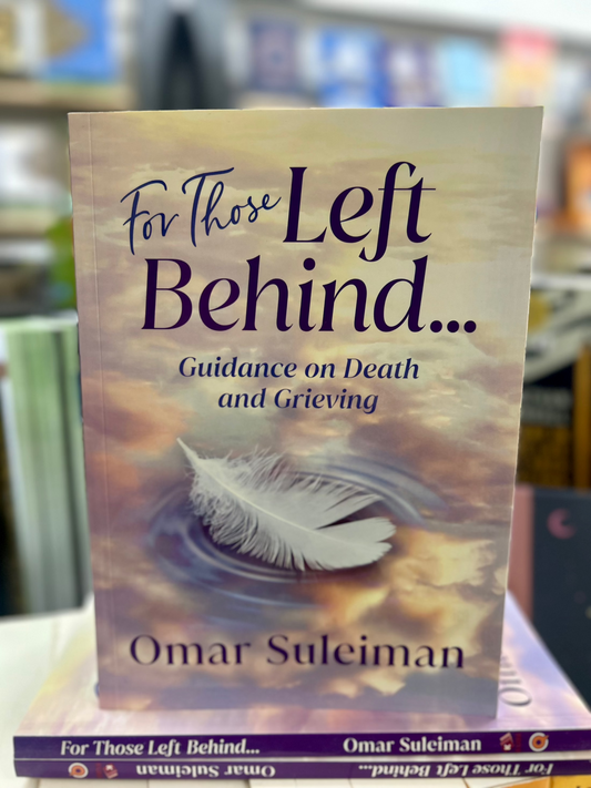 For Those Left Behind: Guidance on Death and Grieving