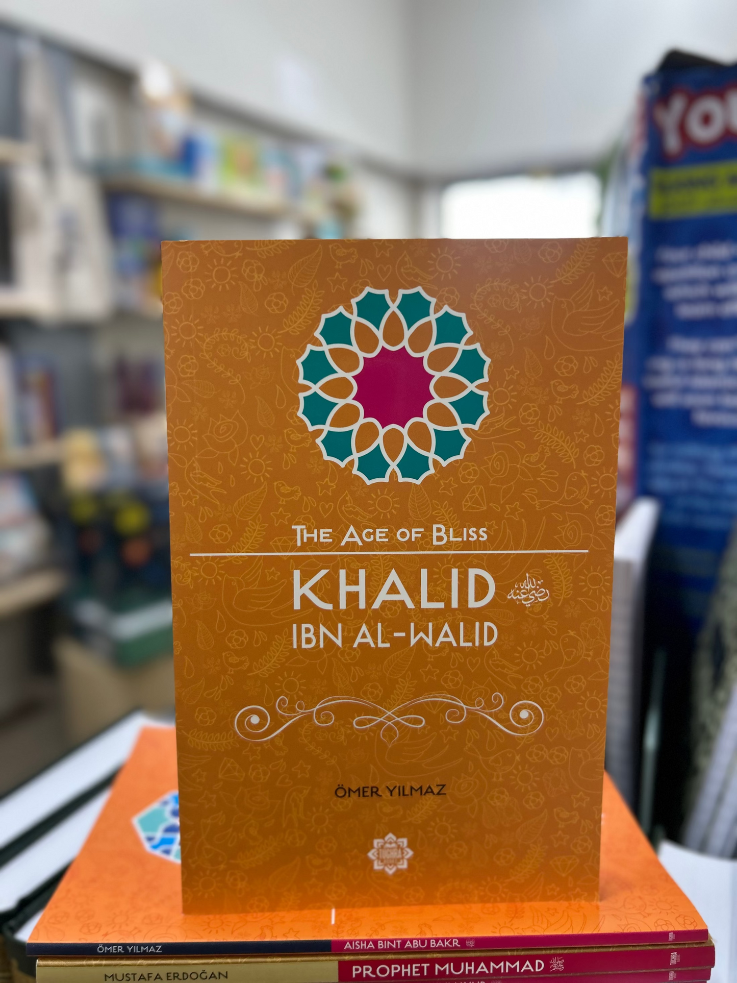 Khalid Ibn Al-Walid – The Age of Bliss Series