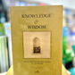 Knowledge and Wisdom