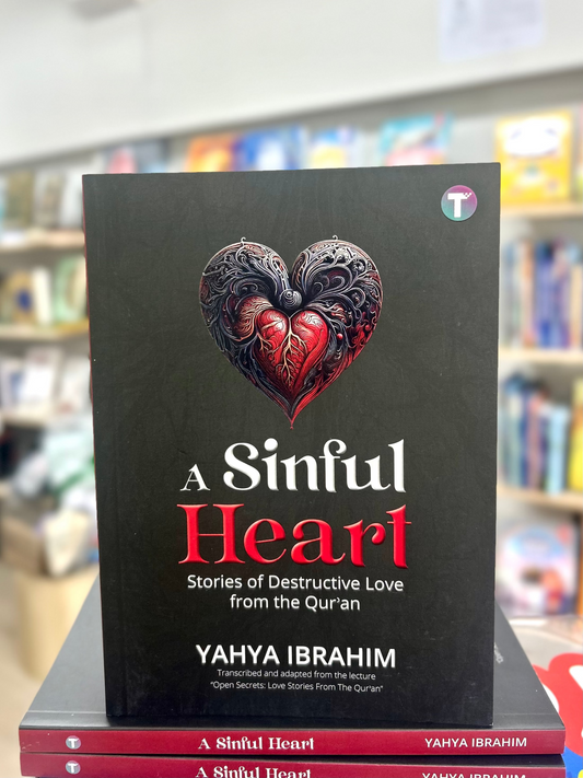 A Sinful Heart: Stories of Destructive Love from the Qur’an