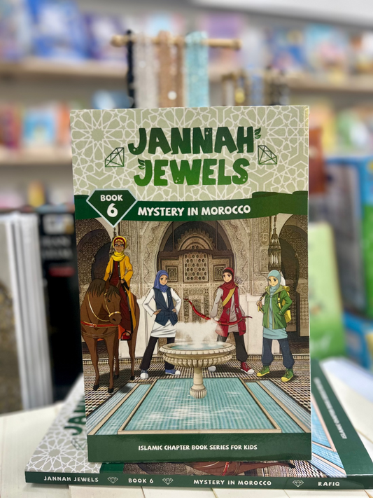 Jannah Jewels - Mystery In Morocco (Book 6)