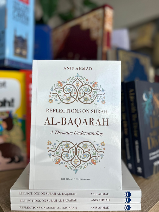 Reflections on Surah Al-Baqarah