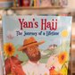 Yan’s Hajj The Journey of a Lifetime