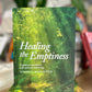 Healing the Emptiness: A guide to emotional and spiritual well-being