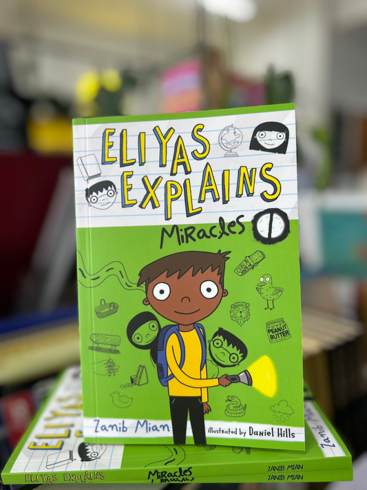 Eliyas Explains: Miracles