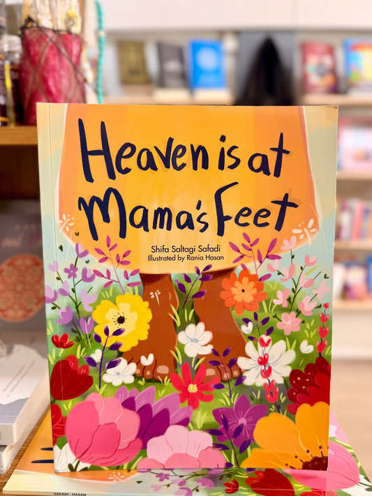 Heaven is at Mama's Feet