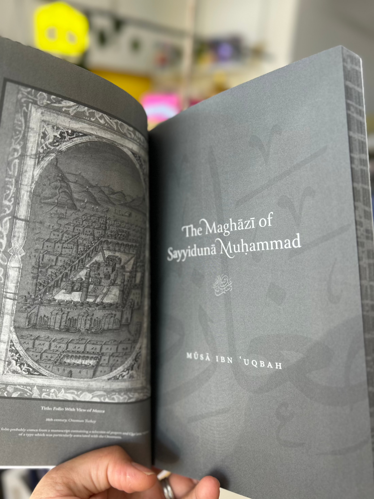 The Maghazi of Sayyiduna Muhammad ﷺ