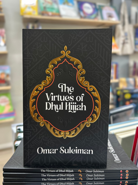 The Virtues of Dhul Hijjah