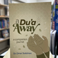 A Dua Away
