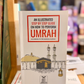 An Illustrated Step by Step Guide on How to Perform Umrah