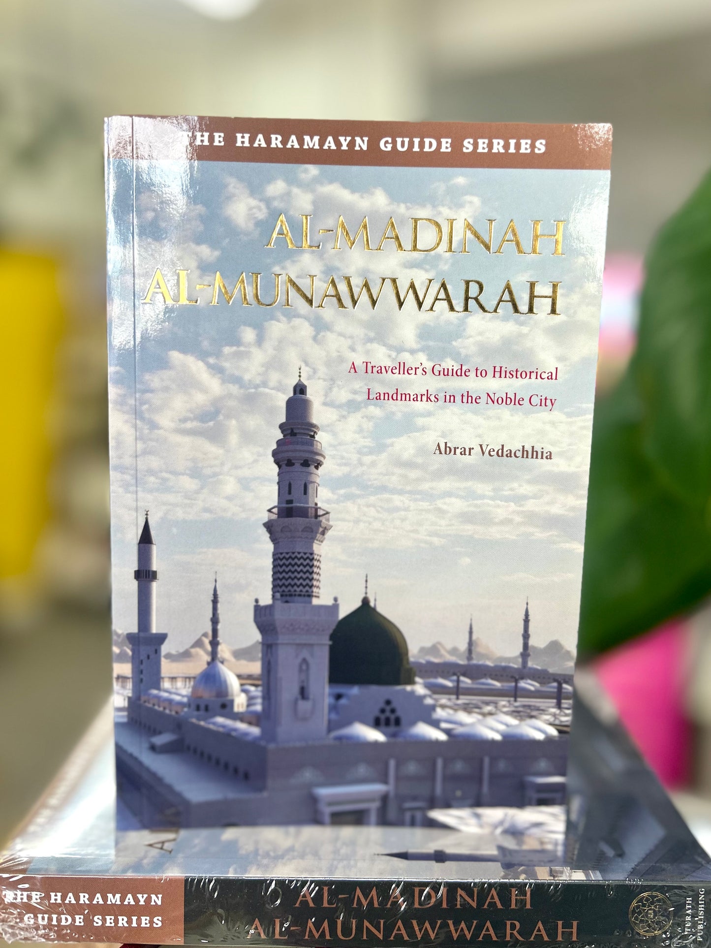 Al-Madinah Al-Munawwarah - Haramayn Guide Series