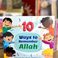 10 Ways to Remember Allah