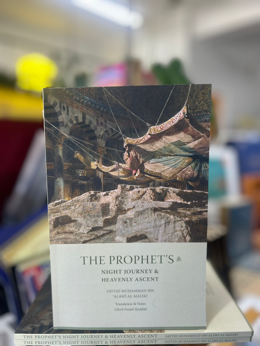 The Prophet's Night Journey and Heavenly Ascent