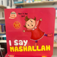 I Say MashAllah