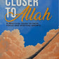 How to Get Closer to Allah
