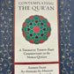 Contemplating the Quran: A Thematic Thirty-Part Commentary on the Noble Quran