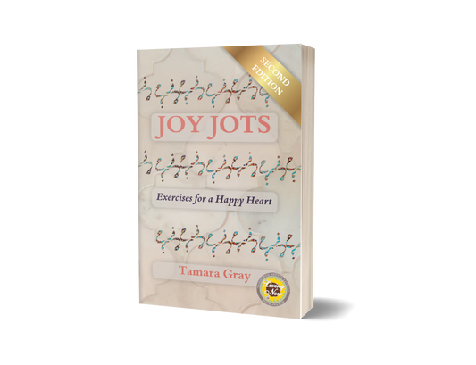 Joy Jots : Exercises for a Happy Heart (Second Edition)