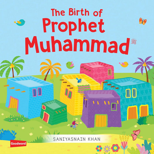 The Birth of Prophet Muhammad (ﷺ)