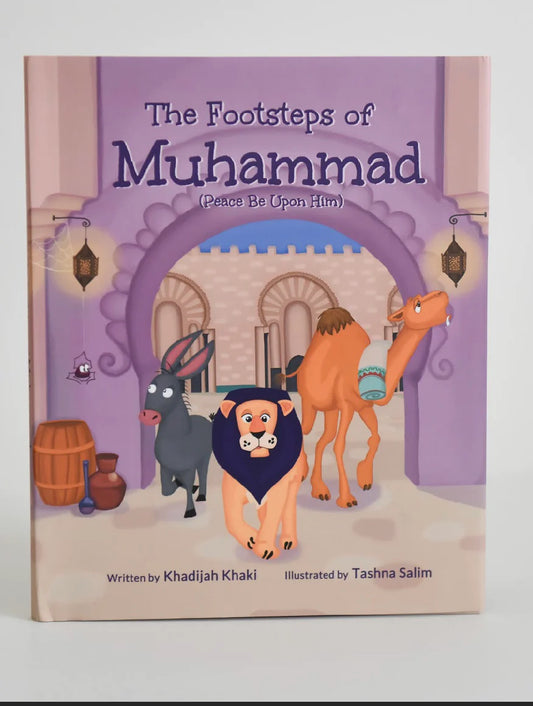 The Footsteps of Muhammad (Peace Be Upon Him)