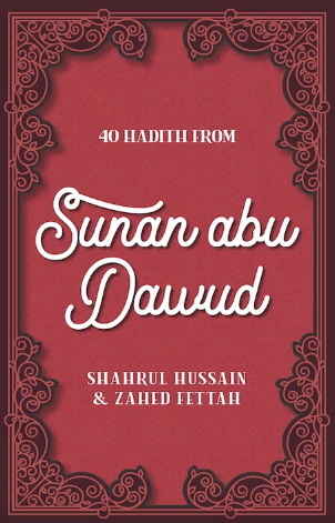 40 Hadith from Sunan Abu Dawud