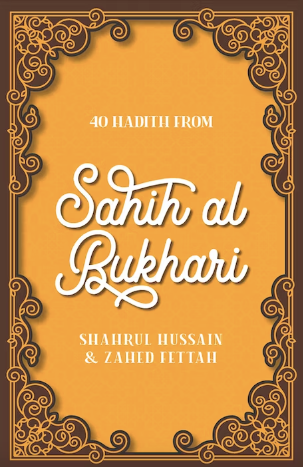 40 Hadith from Sahih al-Bukhari