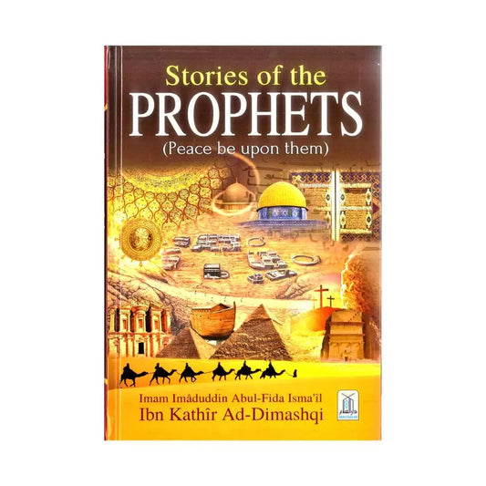 Stories Of The Prophets (Peace Be Upon Them)