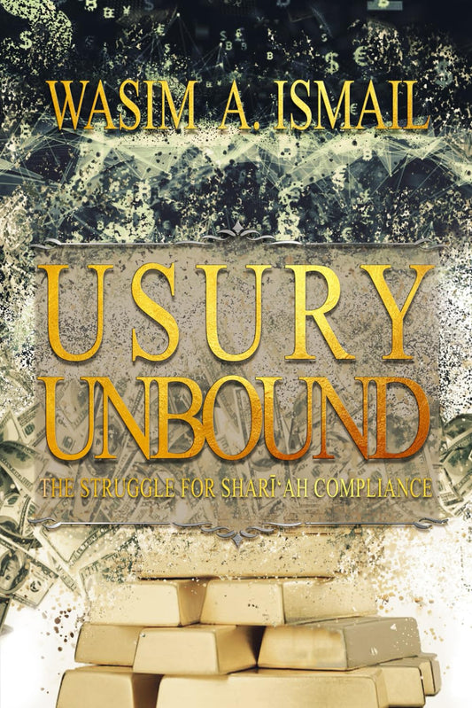 Usury Unbound: The Struggle for Shari'ah Compliance