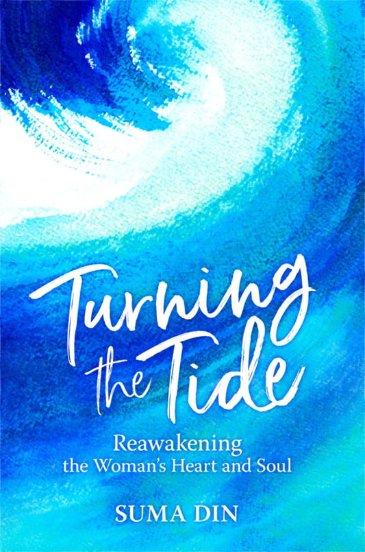 Turning the Tide: Reawakening the Women's Heart and Soul