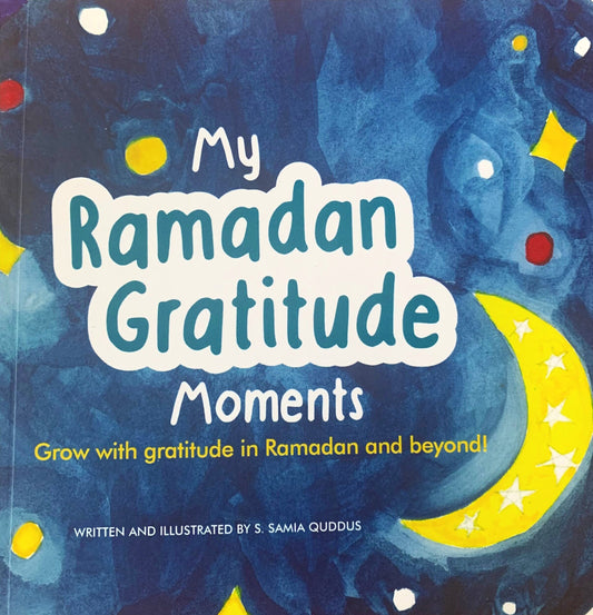 My Ramadan Gratitude Moments